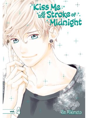 cover image of Kiss Me At the Stroke of Midnight, Volume 4